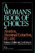 Cover: A Woman's Book of Choices - Seven Stories Press,U.S.