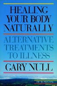 Enlarge image Cover: Healing Body Naturally 3rd Ed. - Seven Stories Press,U.S.