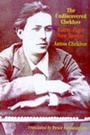 Cover: The Undiscovered Chekhov - Seven Stories Press,U.S.