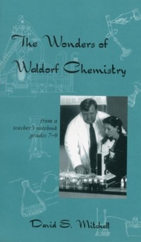 Abbildung von: The Wonders of Waldorf Chemistry - AWSNA Publications