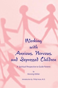 Enlarge image Cover: Working with Anxious, Nervous and Depressed Children - AWSNA Publications