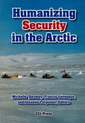 Cover: Humanizing Security in the Arctic - CCI Press