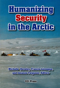 Enlarge image Cover: Humanizing Security in the Arctic - CCI Press