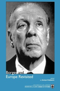 Enlarge image Cover: Borges and Europe Revisited - University of London Press
