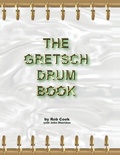 Cover: The Gretsch Drum Book - Rebeats Publications