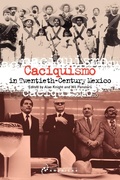 Cover: Caciquismo in Twentieth-Century Mexico - University of London Press