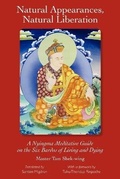 Cover: Natural Appearances, Natural Liberation - Sumeru Press Inc.