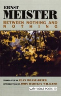 Cover: Between Nothing and Nothing: Selected Poems - Arc Publications