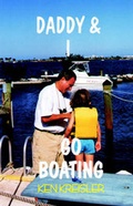 Cover: Daddy & I Go Boating - Bristol Fashion Publications,US