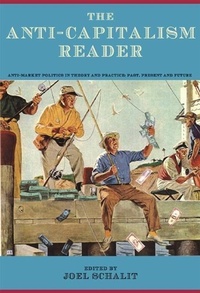 Abbildung von: The Anti-capitalism Reader - Akashic Books,U.S.