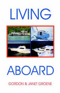 Enlarge image Cover: Living aboard - Bristol Fashion Publications,US