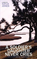 Cover: A Soldier's Daughter Never Cries - Akashic Books,U.S.