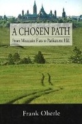 Cover: A Chosen Path - Heritage House Publishing Co Ltd