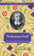 Cover: To Honour God :Classics Of Reformed Spirituality - Joshua Books