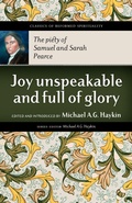 Cover: Joy Unspeakable and Full of Glory - Sola Scriptura Ministries International
