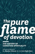 Cover: The Pure Flame of Devotion - Sola Scriptura Ministries International