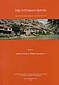 Cover: The Ottoman House - British Institute of Archaeology at Ankara