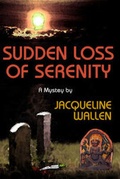 Cover: Sudden Loss of Serenity - New Victoria Publishers Inc.,U.S.