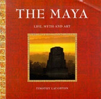 Enlarge image Cover: The Maya, The - Duncan Baird Publishers