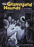 Cover: The Graveyard Hounds - Tradewind Books