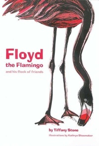 Enlarge image Cover: Floyd The Flamingo And His Flock Of Friends - Tradewind Books