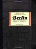Cover: Berlin: City of Stones Part 1 - Drawn and Quarterly