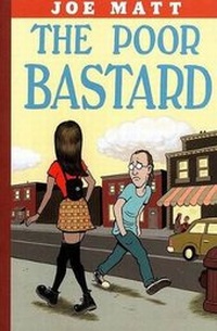 Enlarge image Cover: The Poor Bastard - Drawn and Quarterly