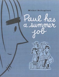 Enlarge image Cover: Paul Has a Summer Job - Drawn and Quarterly