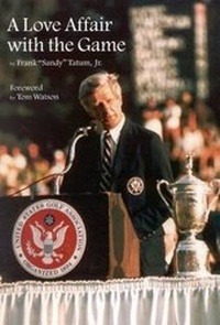 Abbildung von: Love Affair with the Game - American Golfer,U.S.