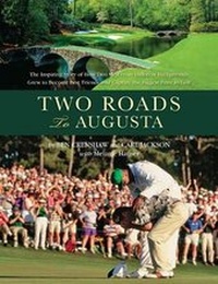 Abbildung von: Two Roads to Augusta - American Golfer,U.S.