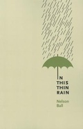 Cover: In This Thin Rain - Mansfield Press