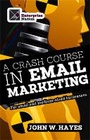Cover: A Crash Course in Email Marketing for Small and Medium-sized Businesses - Brightword Publishing