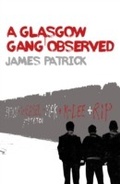Cover: Glasgow Gang Observed - Neil Wilson Publishing