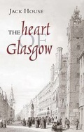 Cover: The Heart of Glasgow - Neil Wilson Publishing
