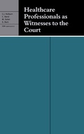 Cover: Healthcare Professionals as Witnesses to the Court - Greenwich Medical Media Ltd