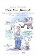 Cover: See You Jimmy! - Neil Wilson Publishing