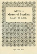 Cover: Alfred's Metres of Boethius - Anglo-Saxon Books