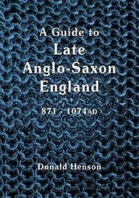Enlarge image Cover: A Guide to Late Anglo-Saxon England - Anglo-Saxon Books