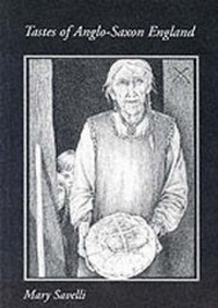 Abbildung von: Tastes of Anglo-Saxon England - Anglo-Saxon Books