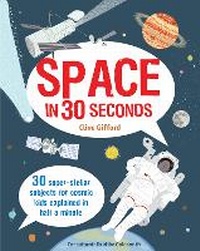 Enlarge image Cover: Space in 30 Seconds - Ivy Kids