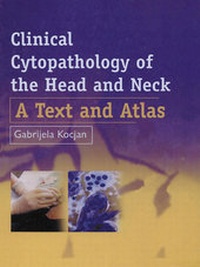 Abbildung von: Clinical Cytopathology of the Head and Neck - Greenwich Medical Media Ltd