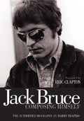 Cover: Jack Bruce Composing Himself - Jawbone Press