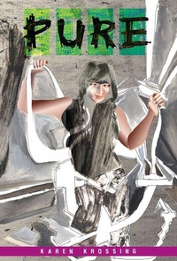 Enlarge image Cover: Pure - Second Story Press