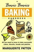 Cover: The Basic Basics Baking Handbook - Grub Street Publishing