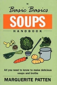 Abbildung von: The Basic Basics Soups Handbook - Grub Street Publishing