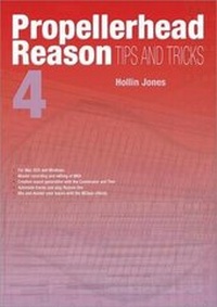 Enlarge image Cover: Propellerhead Reason 4 Tips and Tricks - PC Publishing