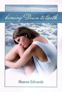 Enlarge image Cover: Coming Down to Earth - Sharon Edwards