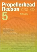Cover: Propellerhead Reason 5 Tips and Tricks - PC Publishing