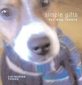 Cover: Simple Gifts for Dog Lovers - Rowan Yarns Ltd