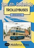 Cover: South Shields Trolleybuses - Middleton Press